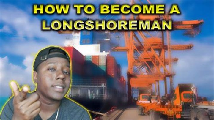 7 Steps on How to Become a Longshoreman Best Tips