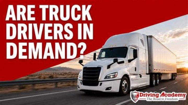 Are truck drivers in demand 2022?