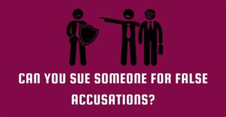 Can I sue for false accusations?