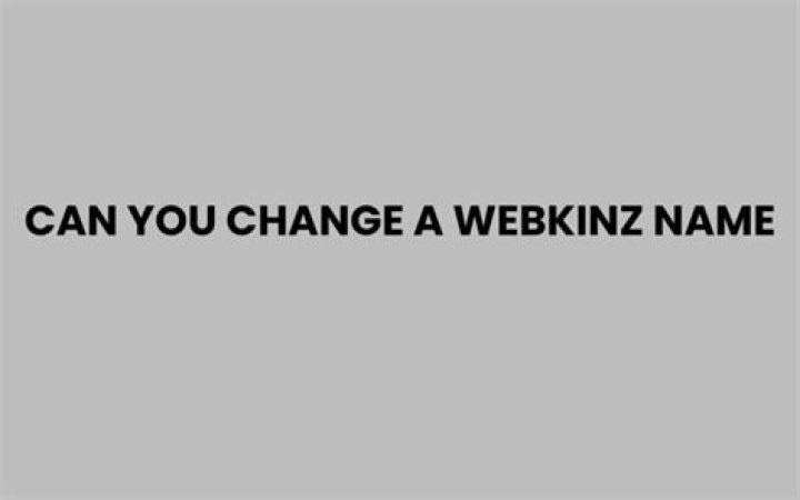 Can you change a Webkinz pet name?