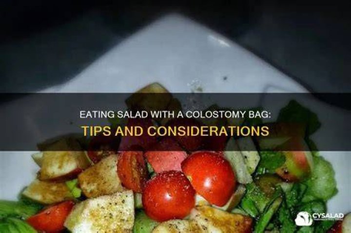 Can you eat salad with a colostomy bag?