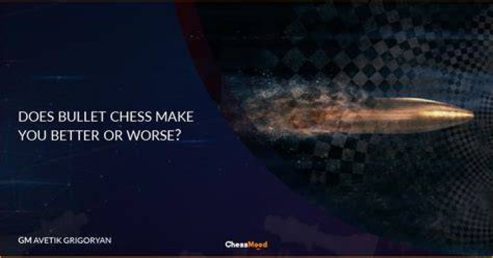 Does playing bullet make you better at chess?