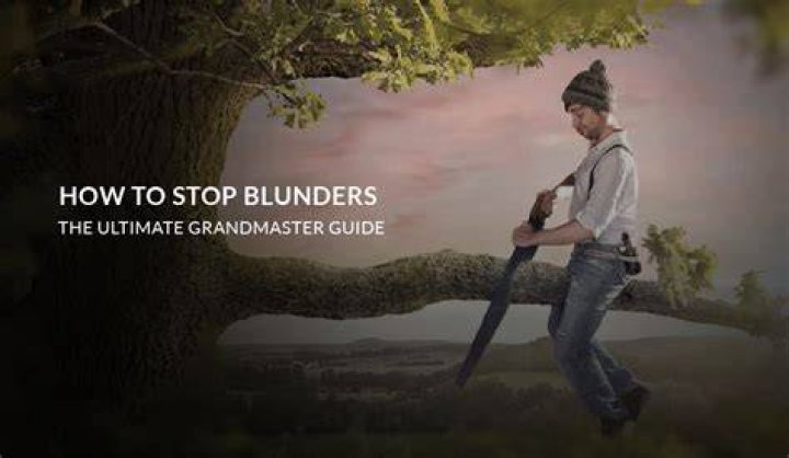 How do you reduce blunders?