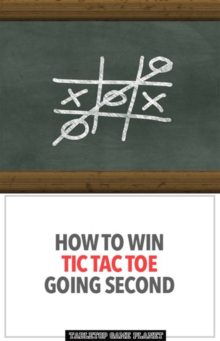 How do you win tic tac toe every time you go second?