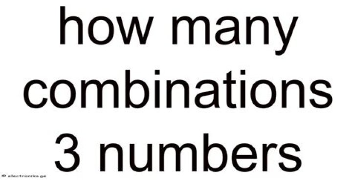How many combinations of 3 numbers are there?