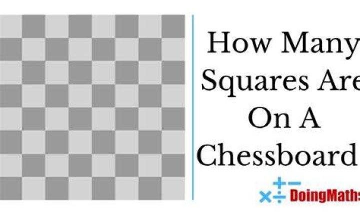 How many squares on a chess board are not 64?
