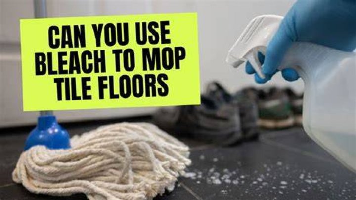 【How-to】Can i use bleach to mop my floors