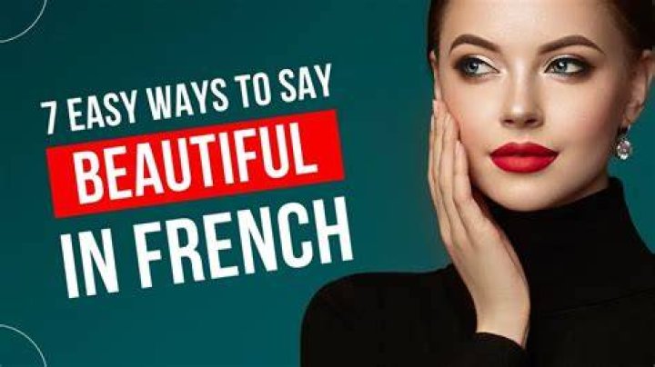 【How-to】How do you say beautiful in french