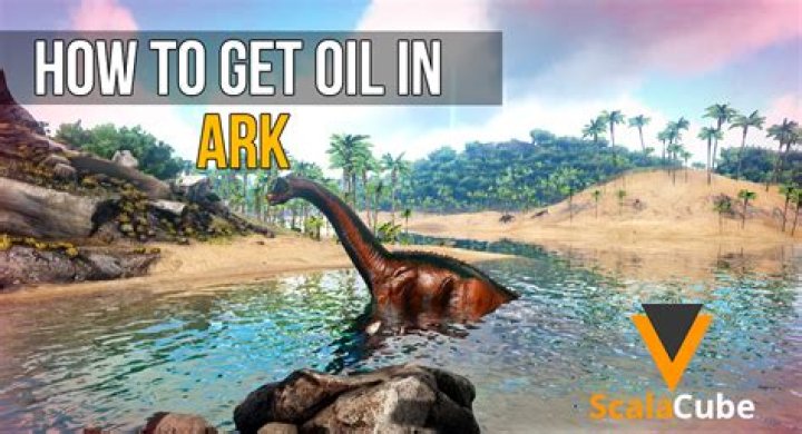 【How-to】How to get oil in ark