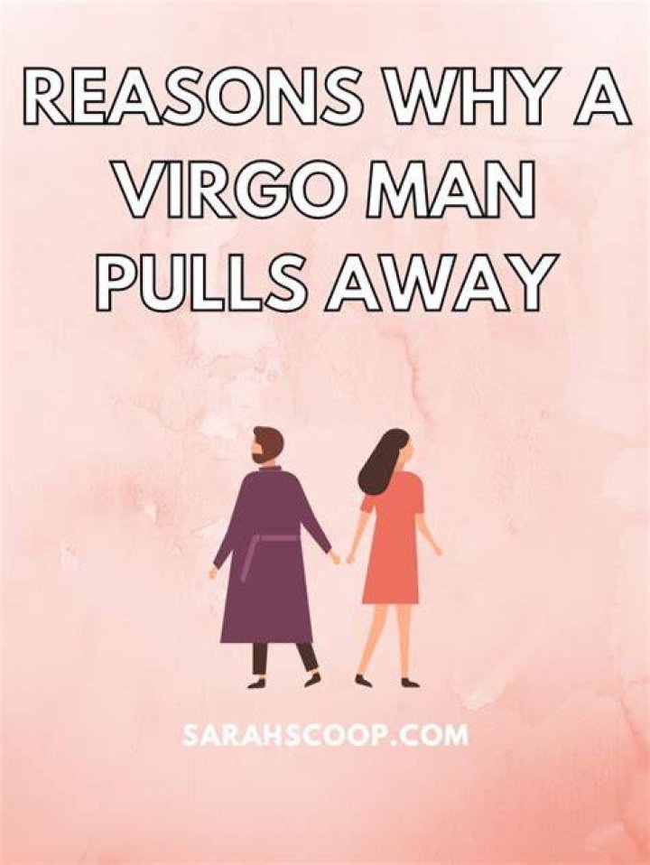 【How-to】How to know if virgo man is pushing you away