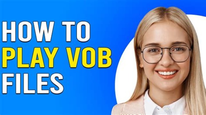 【How-to】How to Play VOB Files