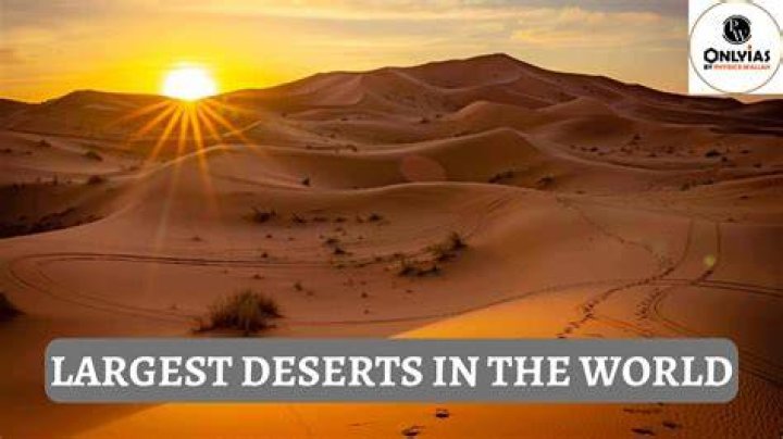 【How-to】What are the top 10 largest desert in the world