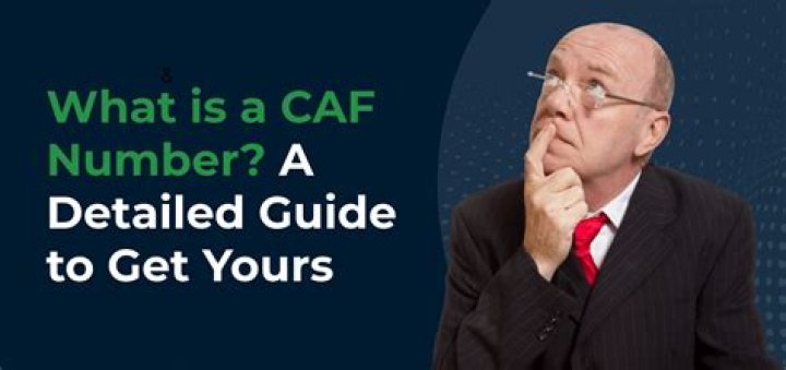 【How-to】What is a caf number