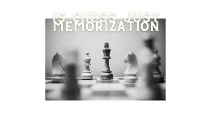 Is high level chess just memorization?