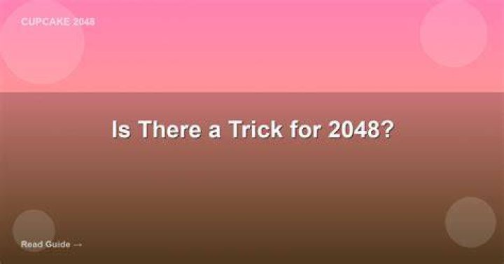 Is there a trick to winning 2048?