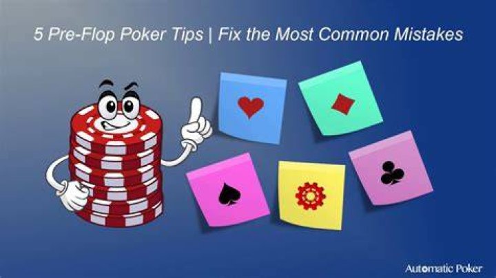 What are the most common pre flop mistakes?