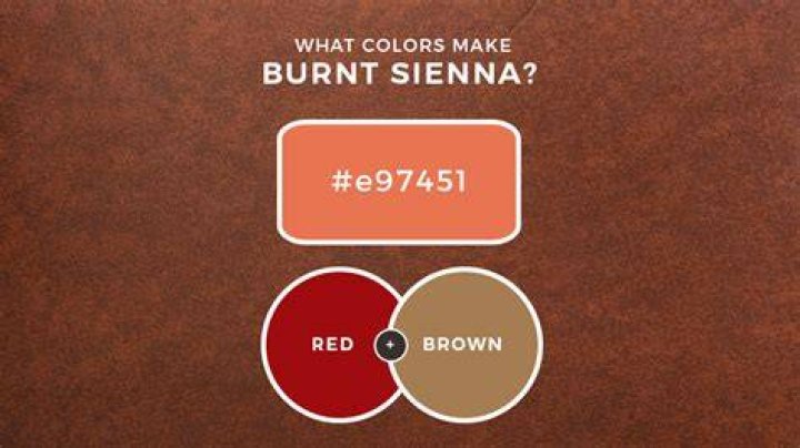 What Colours make burnt sienna?