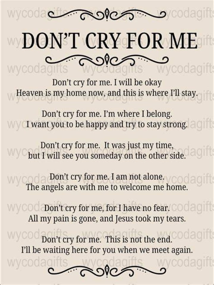 What does Dont cry for me mean?