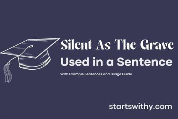 What does silent as a grave mean?