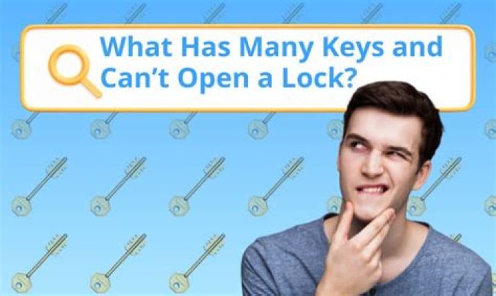 What has many keys that fit no lock?
