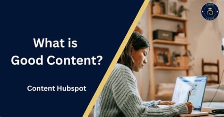 What is good quality content?
