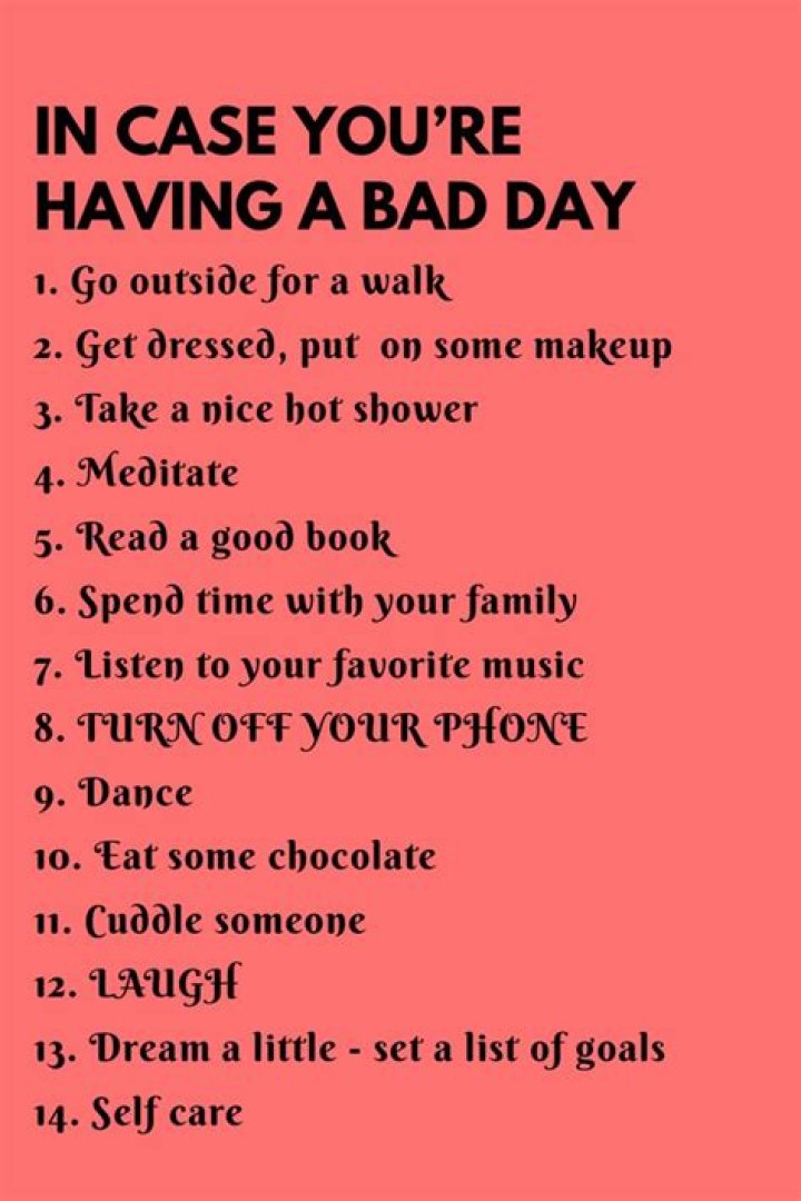 What to do when you are having a bad day?