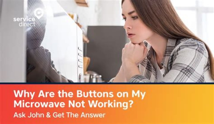 Why are the buttons on my microwave not working?