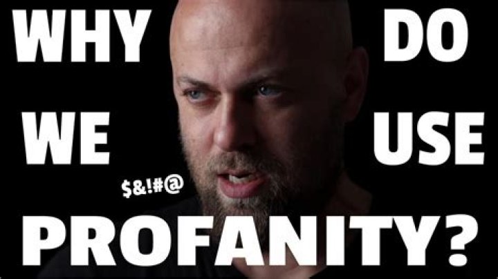 Why do we use profanity?