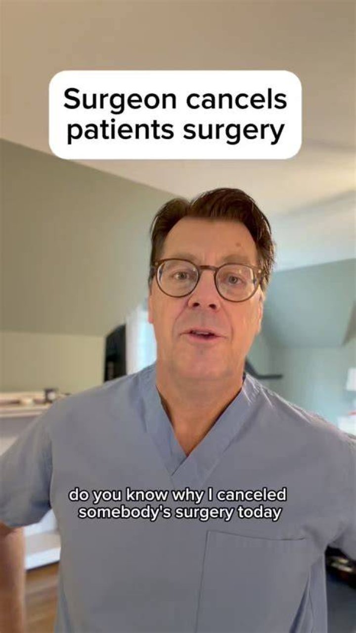 Why would a doctor cancel a surgery?